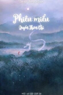 Phiêu Miểu 3 - Quyển Thiên Chỉ