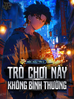 Trò Chơi Này Không Bình Thường